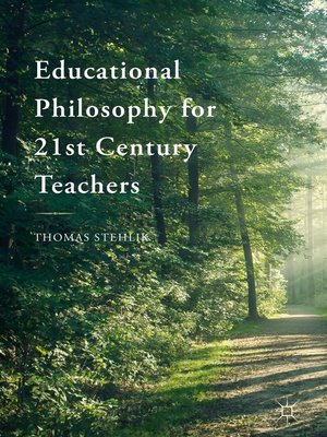 cover image of Educational Philosophy for 21st Century Teachers